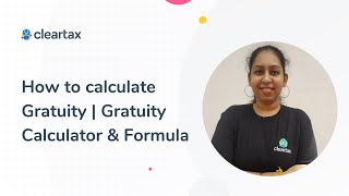 What is Gratuity How to Use ClearTax Gratuity Calculator to Check Your Gratuity Amount [upl. by Nevins]