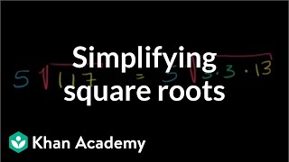 Simplifying square roots  Exponents radicals and scientific notation  PreAlgebra  Khan Academy [upl. by Amer]