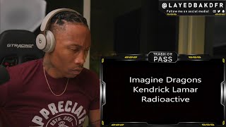 TRASH or PASS Imagine Dragons feat Kendrick Lamar  Radioactive Remix  REACTION [upl. by Tailor]