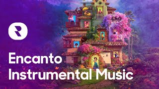 All Encanto Songs Instrumental 🌈 Mix Disney Encanto Instrumental Music [upl. by Germayne78]