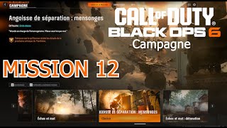 COD  Black Ops 6  Mission 12  Angoisse de séparation  mensonge Campagne  Lets play 12 [upl. by Marder535]