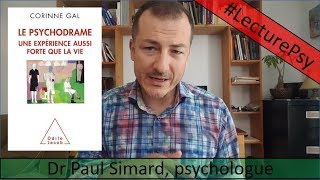 LecturePsy  Le Psychodrame Une expérience aussi forte que la vie [upl. by Puff]