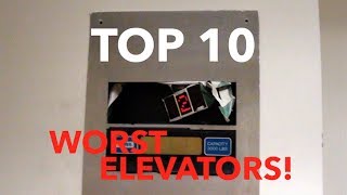 TOP 10 WORST ELEVATORS  The Elevator Show [upl. by Egres]