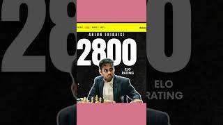 quotArjun Erigaisi 2800 Elo Milestonequot arjunerigaisi chess indianchess grandmaster indianpride [upl. by Conant]