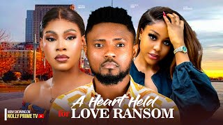 A HEART HELD FOR LOVE RANSOM  MAURICE SAM UCHE MONTANA CHIOMA 2024 LATEST NIGERIAN AFRICAN MOVIES [upl. by Mohandis]