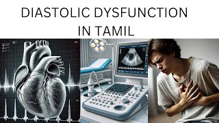 Diastolic dysfunction in tamil  Doctor aditha cibi [upl. by Jamnis793]