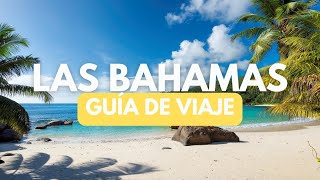 Qué visitar en LAS BAHAMAS Guía de lugares 2023 🇧🇸 [upl. by Nerradal468]