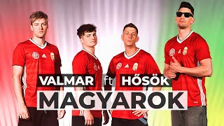 VALMAR FT HŐSÖK  MAGYAROK [upl. by Nolrev]