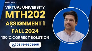 MTH202 Assignment 1 solution Fall 2024  MTH202 Assignment 1 correct solution fall 2024 [upl. by Eiznil]