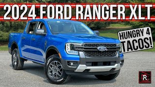 The 2024 Ford Ranger XLT Is A Taco Hungry Midsize Truck With Big Improvements [upl. by Joli]