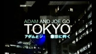 Adam and Joe Go Tokyo S01E01 [upl. by Gaelan]