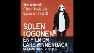 Lars Winnerbäck  Solen I Ögonen Konsertfilm Med Lars Winnerbäck DVD 2008 [upl. by Iiette58]