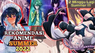 7 Rekomendasi Anime Summer 2022 Yang Wajib Buat Para Wibu  Wibu Asal Main [upl. by Stricklan]