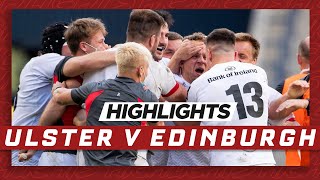 HIGHLIGHTS  Edinburgh v Ulster Rugby  PRO 14 Rainbow Cup [upl. by Aicenet938]