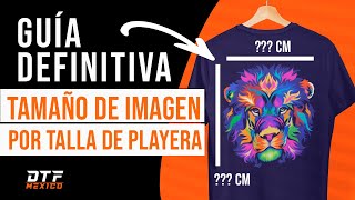 🟠 GUÍA Tamaños de imagen para personalizar playeras – ¡Encuentra la medida perfecta  🟠DTFMEXICOMX [upl. by Clemente]