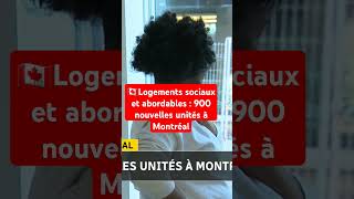 🇨🇦Logements sociaux et abordables  900 nouvelles unités à Montréal info [upl. by Bolitho]