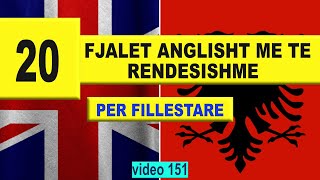 Anglisht  20 Fjalet Anglisht Me Te Rendesishme I Anglisht shqip perkthim I video 151 [upl. by Boyes]