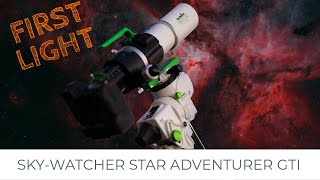 First Light Sky Watcher Star Adventurer GTI and Sky Watcher 62ED Evolux [upl. by Annayar]