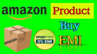 Amazon Product order snapmint EMI  Snapmint credit Limit use Amazon  snapmintEMI amazon [upl. by Ecnadnak]