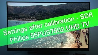 Philips 55PUS7502 UHD HDR TV SDR picture settings [upl. by Schluter]