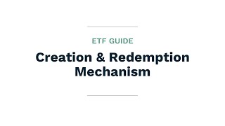 What Is the CreationRedemption Mechanism [upl. by Rednav555]