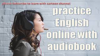 listen to audiobooks online  practice english online with audiobook [upl. by Gaulin]