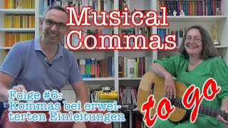 Musical Commas 06  Kommas bei erweiterten Einleitungen [upl. by Lienhard]