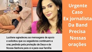 🚨GrávidaEx jornalista Lucilene Caetano é internada em estado gr4v3 [upl. by Ecirtaemed702]