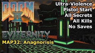 Doom II Eviternity  MAP32 Anagnorisis UltraViolence 100 [upl. by Ubana]