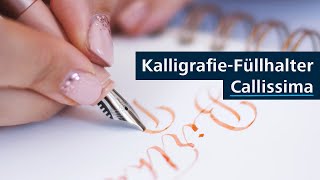 Die Kunst der Kalligrafie Der elegante Callissima Füllfederhalter [upl. by Gmur]