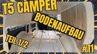 Bodenaufbau im Transporter Teil 1 12  T5 Camper F11 [upl. by Ylsel]