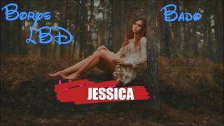 Borys LBD featuring Bado  Jessica Official Audio [upl. by Mike]