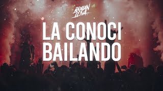 LA CONOCI BAILANDO Remix  DR BELLINDO  Braian Leiva [upl. by Arabelle]