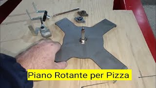 Come fare un Piano Rotante per forno Pizza [upl. by Allard]