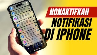 Cara Menonaktifkan Notifikasi Di iPhone [upl. by Muldon]