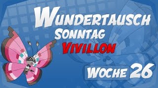 Wundertausch Sonntag  Woche 26 Vivillon  Pokémon Omega Rubin und Alpha Saphir ΩRαS [upl. by Leeanne512]