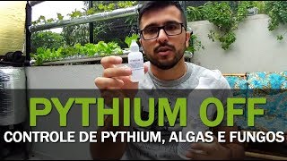 Pythium OFF  Controle de Pythium Algas e Fungos na Hidroponia [upl. by Reece]