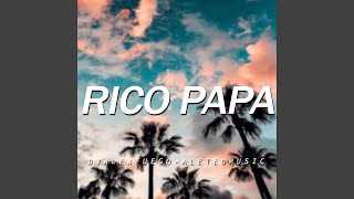 Rico Papa [upl. by Reyem638]