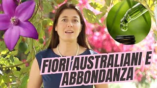 Abbondanza e prosperità i Fiori Australiani consigliati [upl. by Amand]