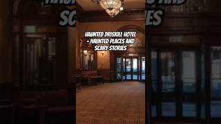 Haunted Driskill Hotel  Haunted Places and Scary Stories hauntedplace scarystories ghoststories [upl. by Niela]