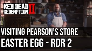 Visiting Pearsons Store Easter Egg  Red Dead Redemption 2 [upl. by Evot]