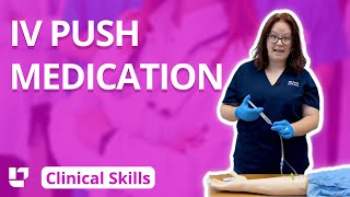 IV Push Medication  Clinical Nursing Skills LevelUpRN​ [upl. by Nealey747]