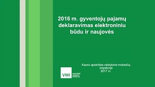 2016 m gyventojų pajamų deklaravimas elektroniniu būdu ir naujovės [upl. by Adler]