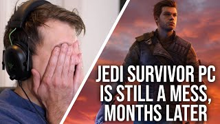 Star Wars Jedi Survivor PC Is Still A Mess Will It Ever Be Fixed [upl. by Ynattyrb499]