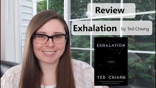 Review  Exhalation by Ted Chiang [upl. by Airdni]