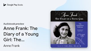 Anne Frank The Diary of a Young Girl The… by Anne Frank · Audiobook preview [upl. by Quar3]