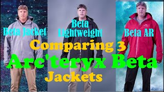 3 Arcteryx Beta Jackets A Comparison [upl. by Stander]