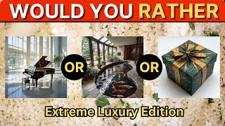 Would You Rather Luxury Edition 🏡 Featuring DreamHomesHQ amp mysterygift wouldyourther [upl. by Dituri]