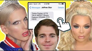 SHANE DAWSON EXPOSED BY TRISHA PAYTAS JEFFREE STAR DRAMA [upl. by Flagler653]