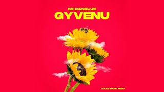 69 Danguje  Gyvenu Lukas Bank Remix [upl. by Nichy633]